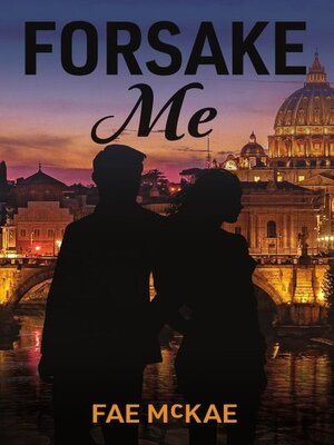 cover image of Forsake Me